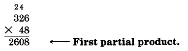 Vertical multiplication. 326 times 48 is 2608. The 4 is carried on top of the 2, and the 2 is carried on top of the 3. The product is labeled, first partial product.