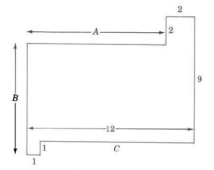 A polygon with eight sides. It is not an octagon, but can be visualized as one large rectangle with two  smaller rectangles connected to it.  The height and width are measured and labeled with variables, A, B, and C.