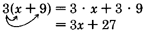 Finding the product of three and the binomial 'x plus nine', using the distributive property. See the longdesc for a full description.