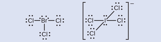 Two Lewis structures are shown. The left depicts a bromine atom with two lone pairs of electrons single bonded to three chlorine atoms, each with three lone pairs of electrons. The right shows an iodine atom, with two lone pairs of electrons, single boned to four chlorine atoms, each with three lone pairs of electrons. This structure is surrounded by brackets and has a superscripted negative sign.