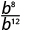 b to the eighth power divided b to the twelfth power.