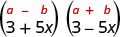 The product of 3 plus 5 x and 3 minus 5 x. Above this is the general form a plus b, in parentheses, times a minus b, in parentheses.