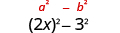 2 x squared minus 3 squared. Above this is the general form a squared minus b squared.